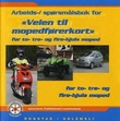 "Veien til mopedførerkort - for to- tre- og firehjuls moped : arbeids-/ spørsmålsbok" av Roar Horgen