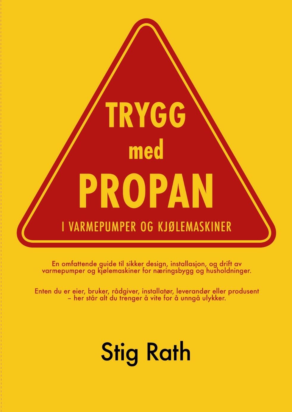 "Trygg med propan - i varmepumpe og kjølemaskiner" av Stig Rath