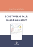 "Bokstavelig talt - en god skolestart!" av Jørgen Frost