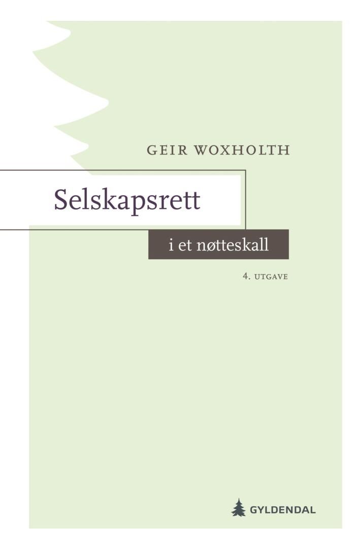"Selskapsrett i et nøtteskall" av Geir Woxholth