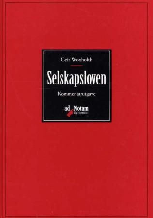 "Selskapsloven - kommentarutgave" av Geir Woxholth