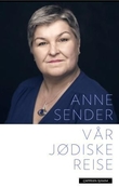 "Vår jødiske reise" av Anne Sender