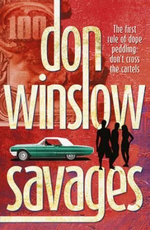 "Savages" av Don Winslow