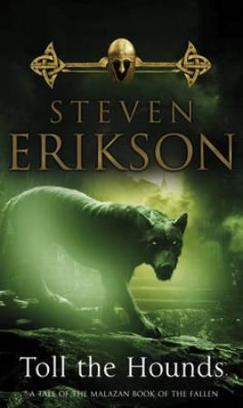 "Toll the hounds" av Steven Erikson