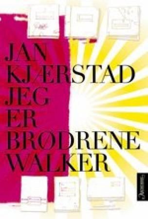 "Jeg er brødrene Walker" av Jan Kjærstad