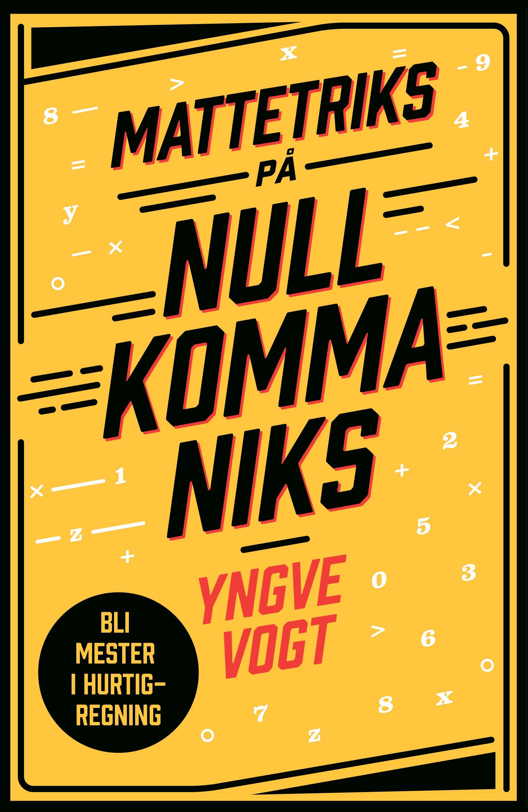 "Mattetriks på null komma niks" av Yngve Vogt