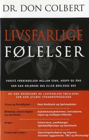 "Livsfarlige følelser" av Don Colbert