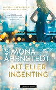 "Alt eller ingenting" av Simona Ahrnstedt