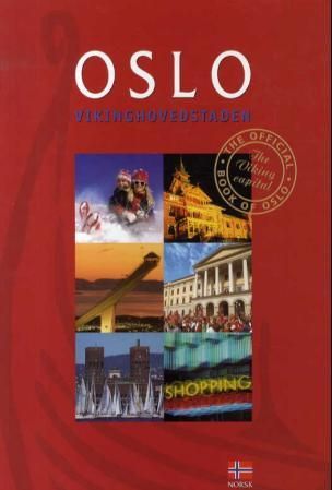 "Oslo - vikinghovedstaden" av Helge Baardseth