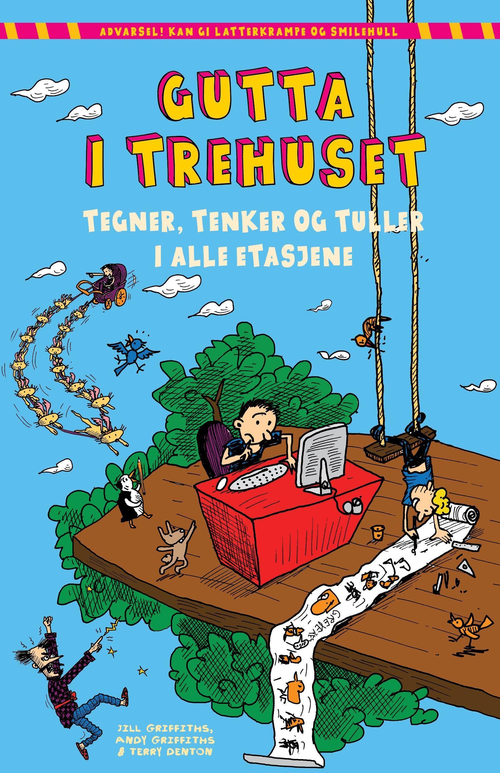 "Gutta i trehuset tegner, tenker og tuller i alle etasjene" av Andy Griffiths