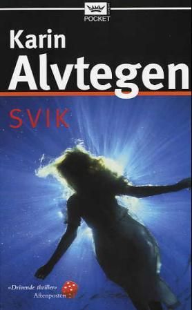 "Svik" av Karin Alvtegen
