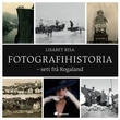 "Fotografihistoria - sett frå Rogaland" av Lisabet Risa