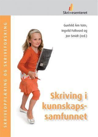 "Skriving i kunnskapssamfunnet" av Gunhild Åm Vatn