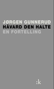 "Håvard den halte - en fortelling" av Jørgen Gunnerud