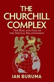 "The Churchill complex - the rise and fall of the special relationship" av Ian Buruma