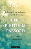 "Ditt spirituelle passord - åpne opp for din åndelige kraft!" av Märtha Louise