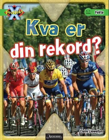 "Kva er din rekord? - 5.-7. trinn" av Claire Llewellyn