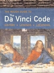 "The rough guide to The Da Vinci code - history, legends, locations" av Michael Haag