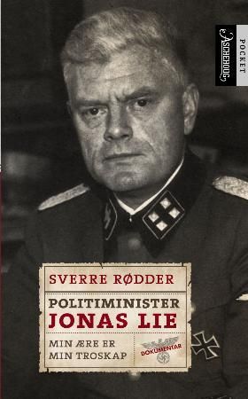 "Politiminister Jonas Lie - "min ære er troskap"" av Sverre Rødder