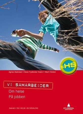 "Vi samarbeider - Smart bok : = HS : elev : helse- og oppvekstfag vg1" av Agnes Brønstad