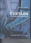 "Fyrtårn - for kunnskap og innovasjon : fra Høgskolen i Gjøvik til NTNU 1994-2016" av Jens Olai Jenssen