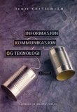 "Informasjon, kommunikasjon, teknologi" av Terje Kristensen