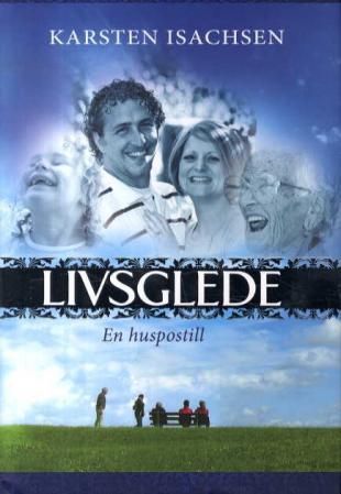 "Livsglede - en huspostill" av Karsten Isachsen