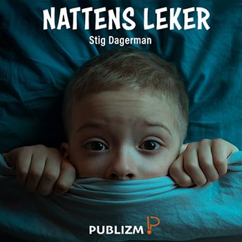 "Nattens leker" av Stig Dagerman