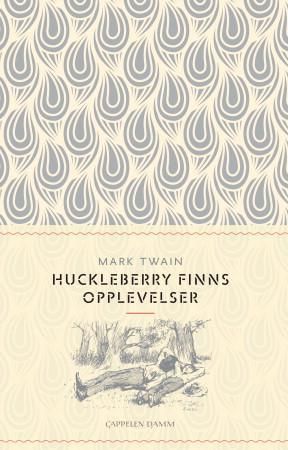 "Huckleberry Finns opplevelser" av Mark Twain
