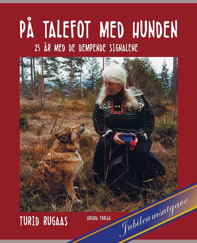 "På talefot med hunden - 25 år med dempende signaler" av Turid Rugaas