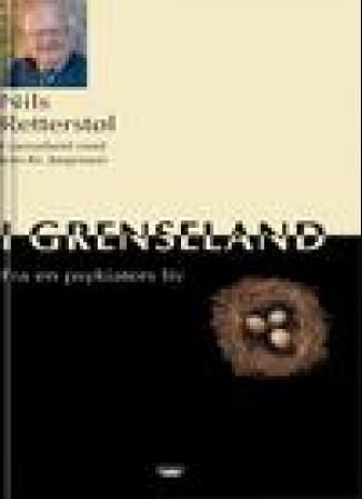 "I grenseland - fra en psykiaters liv" av Nils Retterstøl