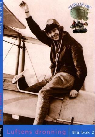 "Zeppelin ABC - småbok : blå bok 2 : luftens dronning" av Turid Fosby Elsness