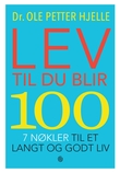 Omslagsbilde av Lev til du blir 100