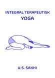 "Integral terapeutisk yoga" av Ujagar Singh Sakhi