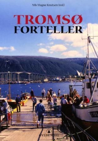 "Tromsø forteller" av Nils M. Knutsen