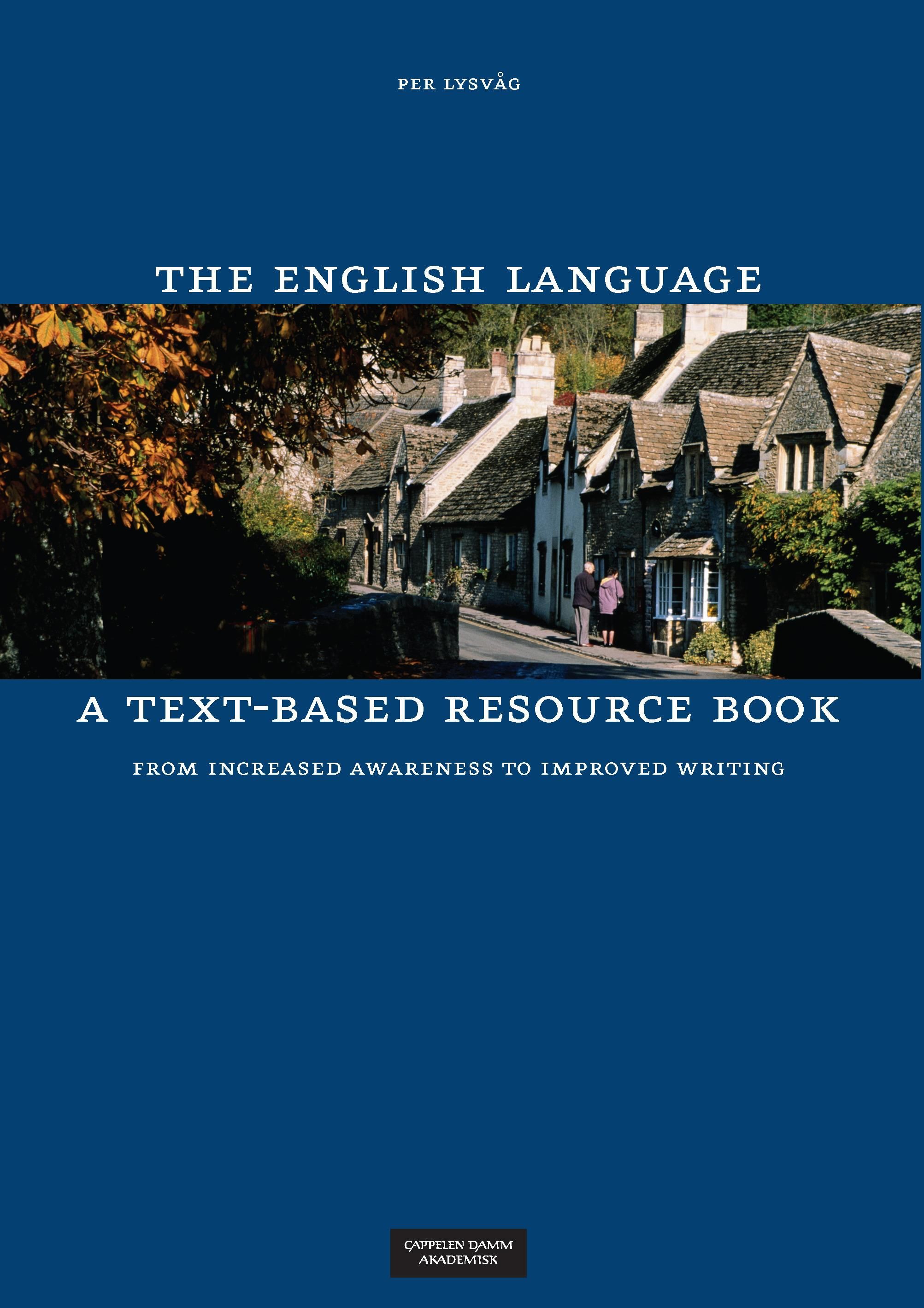 "The English language - a text-based resource book : from increased awareness to improved writing" av Per Lysvåg