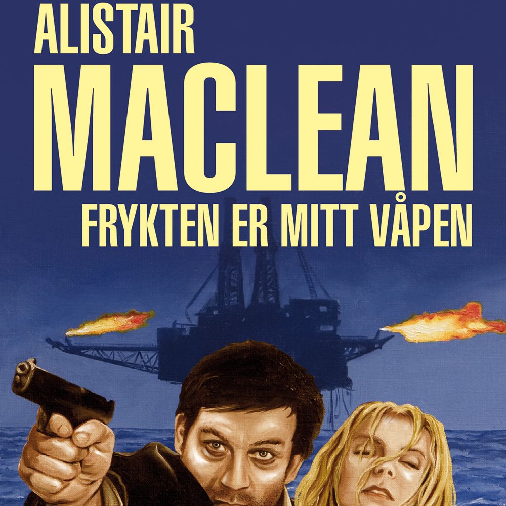 "Frykten er mitt våpen" av Alistair MacLean