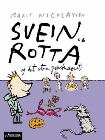 "Svein og rotta og det store gavekaoset" av Marit Nicolaysen