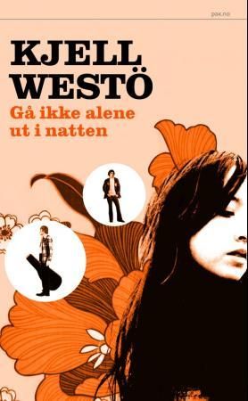 "Gå ikke alene ut i natten" av Kjell Westö