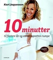 Omslagsbilde av 10 minutter til fastere lår og en litt mer spretten rumpe
