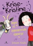 "Krise-Kristine lager et opprørende oppstyr" av Joanna Nadin