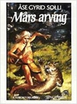 "Mårs arving" av Åse Gyrid Solli