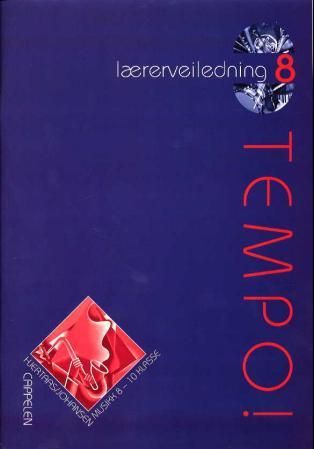 "Tempo! 8 - lærerveiledning : musikk 8.-10. klasse" av Fridtjof Hjertaas