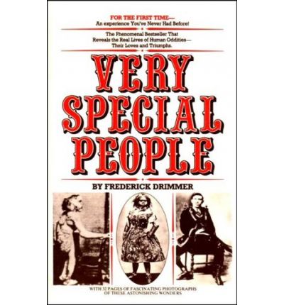 "Very Special People - The Struggles, Loves, and Triumphs of Human Oddities" av Frederick Drimmer