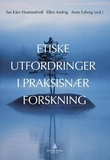 "Etiske utfordringer i praksisnær forskning" av Jan Kåre Hummelvoll