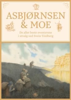 "Asbjørnsen & Moe - de aller beste eventyrene" av P. Chr. Asbjørnsen