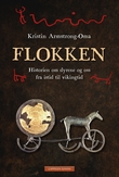 "Flokken - historien om dyrene og oss fra istid til vikingtid" av Kristin Armstrong Oma
