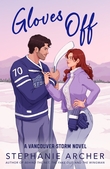 "Gloves Off - Vancouver Storm #4" av Stephanie Archer