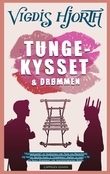 "Tungekysset og drømmen ; På hjørnet om kvelden" av Vigdis Hjorth