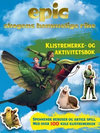 "Epic - skogens hemmelige rike : klistremerke- og aktivitetsbok" av Lisa Regan